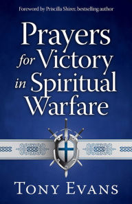 Title: Prayers for Victory in Spiritual Warfare, Author: Tony Evans