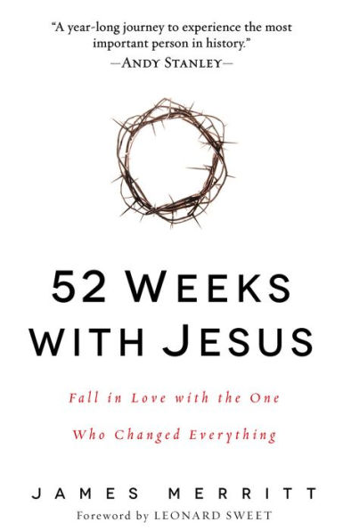 52 Weeks with Jesus: Fall in Love with the One Who Changed Everything