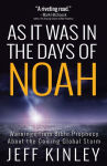 Alternative view 1 of As It Was in the Days of Noah: Warnings from Bible Prophecy About the Coming Global Storm