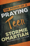 Alternative view 1 of The Power of a Praying Teen