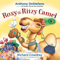 Title: Roxy the Ritzy Camel, Author: Anthony DeStefano