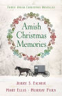 Amish Christmas Memories: Three Amish Christmas Novellas