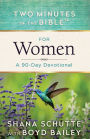 Two Minutes in the Bible for Women: A 90-Day Devotional