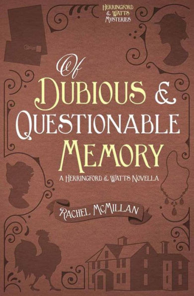 Of Dubious and Questionable Memory (Herringford and Watts Novella)