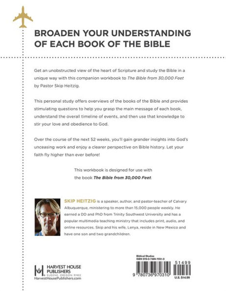 The Bible from 30,000 Feet Workbook: Soaring Through the Scriptures in One Year from Genesis to Revelation