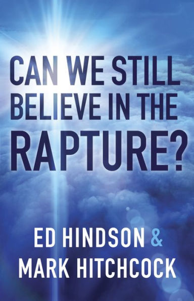 Can We Still Believe in the Rapture?