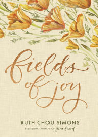 Title: Fields of Joy, Author: Ruth Chou Simons