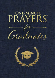 Title: One-Minute Prayers® for Graduates, Author: Harvest House Publishers