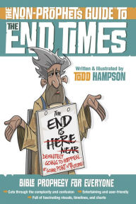 Ipod audiobook download The Non-Prophet's Guide(TM) to the End Times: Bible Prophecy for Everyone (English literature) by Todd Hampson RTF