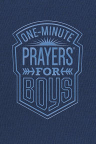 Title: One-Minute Prayers for Boys, Author: Harvest House Publishers