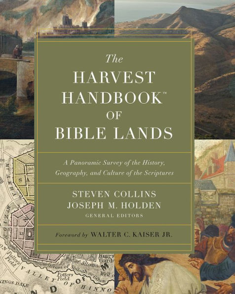 the Harvest Handbook of Bible Lands: A Panoramic Survey History, Geography, and Culture Scriptures
