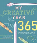 Alternative view 1 of My Creative Year: 365 Daily Inspirational Prompts to Explore the Artist in You
