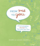 Alternative view 1 of From Me to You (Son): A Conversation Journal for You and Your Son