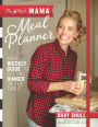 Mix-and-Match Mama® Meal Planner: Your Weekly Guide to Getting Dinner on the Table