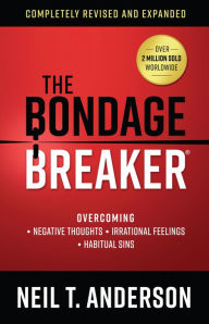 Title: The Bondage Breaker, Author: Neil T. Anderson