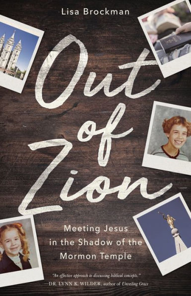 Out of Zion: Meeting Jesus the Shadow Mormon Temple