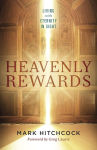 Alternative view 1 of Heavenly Rewards: Living with Eternity in Sight