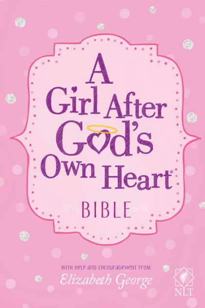 A Girl After God's Own Heart Bible by Elizabeth George, Hardcover ...