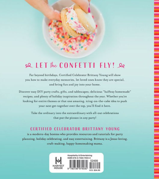 Celebrate with Sprinkles: More Than 100 Party Possibilities to Add Joy and Sparkle to Any Occasion