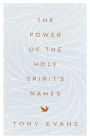 The Power of the Holy Spirit's Names