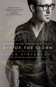 Downloading books to ipad Eye of the Storm: Experiencing God When You Can't See Him 9780736979771 by Ryan Stevenson