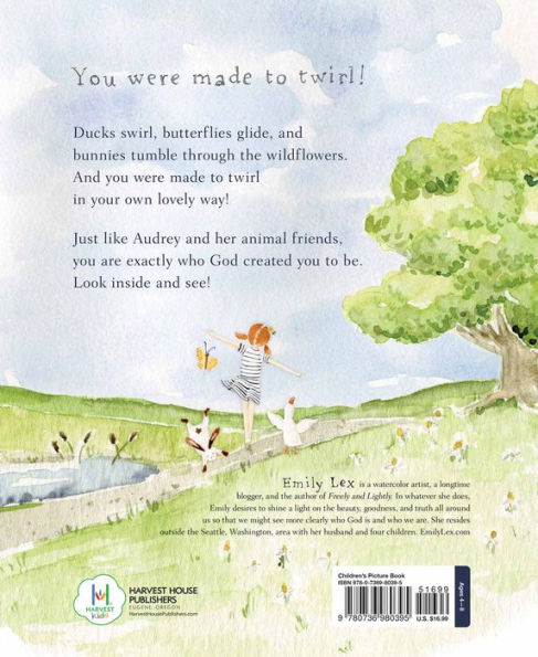 Twirl: God Loves You and Created You with Your Own Special Twirl