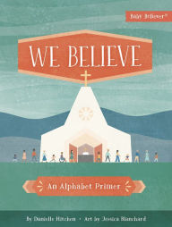 Free electronics textbooks download We Believe: An Alphabet Primer