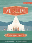 Alternative view 1 of We Believe: An Alphabet Primer