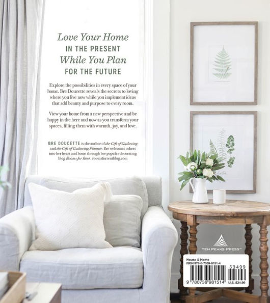 The Gift of Home: Beauty and Inspiration to Make Every Space a Special Place