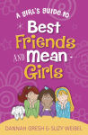 Alternative view 1 of A Girl's Guide to Best Friends and Mean Girls