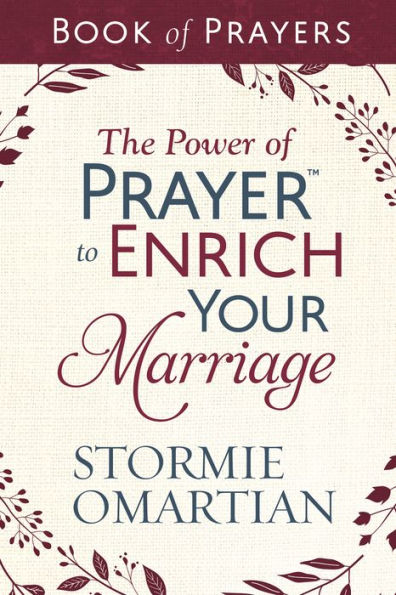 The Power of PrayerT to Enrich Your Marriage Book of Prayers