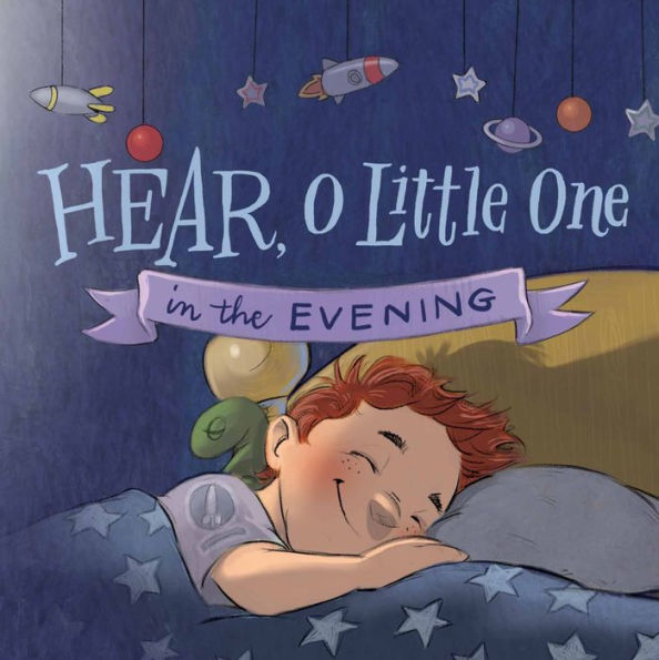 Hear, O Little One: In the Morning and in the Evening