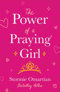 Title: The Power of a Praying® Girl, Author: Stormie Omartian