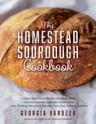 Ebook deutsch kostenlos downloaden The Homestead Sourdough Cookbook: * Helpful Tips to Create the Best Sourdough Starter * Easy Techniques for Successful Artisan Breads * Over 100 Simple Recipes for Pancakes, Pizza Crust, Brownies, and More iBook PDF
