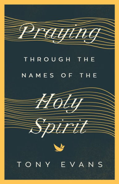 Praying Through the Names of Holy Spirit