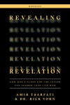Alternative view 1 of Revealing Revelation Workbook: How God's Plans for the Future Can Change Your Life Now