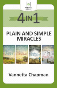 Title: Plain and Simple Miracles 4-in-1, Author: Vannetta Chapman