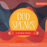 Alternative view 1 of God Speaks: A Sounds Primer