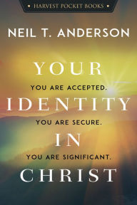 Title: Your Identity in Christ, Author: Neil T. Anderson