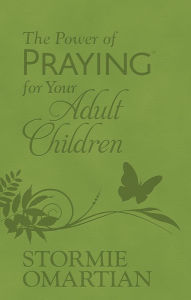 Title: The Power of Praying for Your Adult Children (Milano Softone), Author: Stormie Omartian