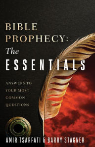 It ebooks download forums Bible Prophecy: The Essentials: Answers to Your Most Common Questions  by Amir Tsarfati, Barry Stagner, Amir Tsarfati, Barry Stagner in English 9780736987257