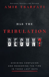 Online audio books download free Has the Tribulation Begun?: Avoiding Confusion and Redeeming the Time in These Last Days English version