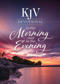Title: KJV Devotional in the Morning and in the Evening, Author: Harvest House Publishers