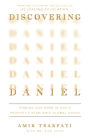 Alternative view 1 of Discovering Daniel: Finding Our Hope in God's Prophetic Plan Amid Global Chaos