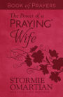 The Power of a Praying Wife Book of Prayers (Milano Softone)