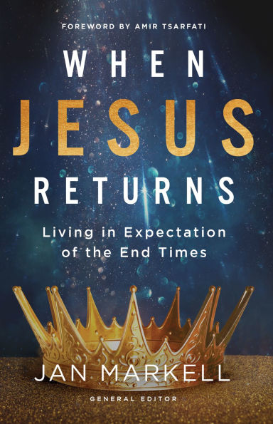 When Jesus Returns: Living in Expectation of the End Times