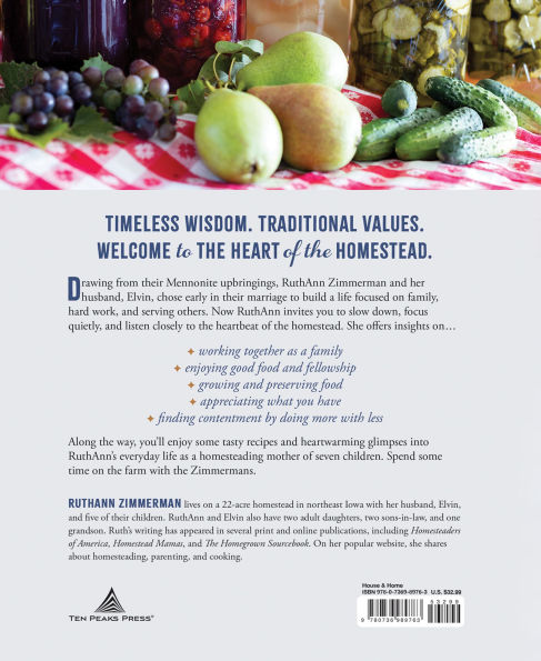 The Heart of the Homestead: Cultivating a Spirit of Simple Living Through Homemaking, Recipes, and Family