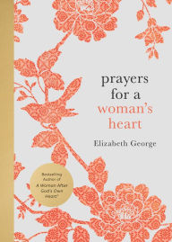 Title: Prayers for a Woman's Heart, Author: Elizabeth George