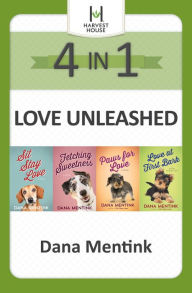 Free ebook downloads no sign up Love Unleashed 4-in-1 by Dana Mentink CHM MOBI ePub (English Edition) 9780736990318