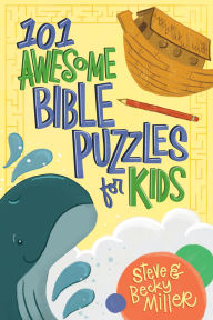 Title: 101 Awesome Bible Puzzles for Kids, Author: Steve Miller